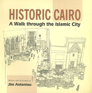 portada Historic Cairo: A Walk Through the Islamic City (en Inglés)