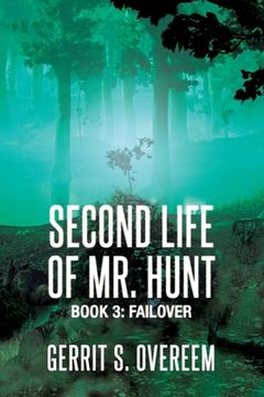 portada Second Life of Mr. Hunt: Book 3: Failover
