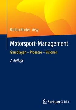 portada Motorsport-Management: Grundlagen - Prozesse - Visionen (en Alemán)