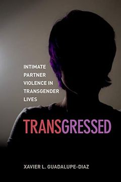 portada Transgressed: Intimate Partner Violence in Transgender Lives (in English)
