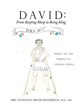 portada David: From Keeping Sheep to Being King: Book 1 of the Young yet Chosen! Series (en Inglés)