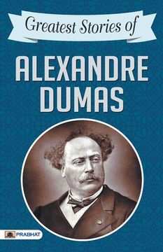 portada Greatest Stories of Alexandre Dumas (en Inglés)