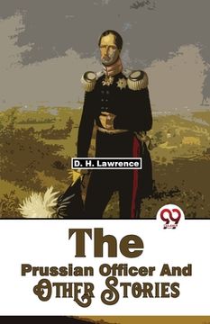 portada The Prussian Officer And Other Stories (en Inglés)