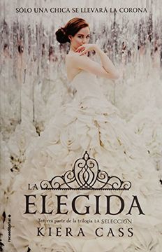 portada La elegida (La Selección 3) (in Spanish)