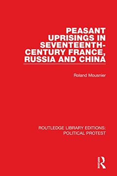 portada Peasant Uprisings in Seventeenth-Century France, Russia and China (Routledge Library Editions: Political Protest) (en Inglés)