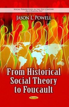portada From Historical Social Theory to Foucault (Social Perspectives in the 21St Century)