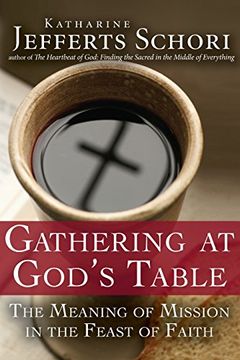 portada Gathering at God's Table: The Meaning of Mission in the Feast of the Faith