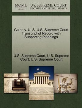 portada guinn v. u. s. u.s. supreme court transcript of record with supporting pleadings (en Inglés)