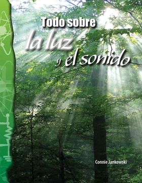 portada Todo Sobre La Luz Y El Sonido