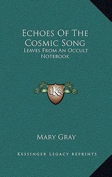 portada echoes of the cosmic song: leaves from an occult not (in English)