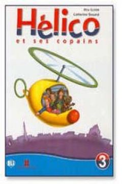 portada Helico et ses Copains 3. Livre de L'élève (Corso di Francese per la Scuola Primaria) (en Francés)
