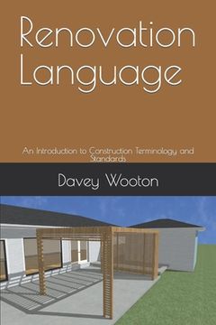 portada Renovation Language: An Introduction to Construction Terminology and Standards (en Inglés)