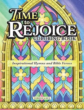 portada Time to Rejoice Coloring Book: Inspirational Hymns and Bible Verses (Design Originals) a Gift of Hope, With 36 Uplifting Designs of Faith in a Stained-Glass Style (en Inglés)
