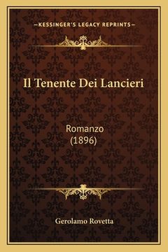 portada Il Tenente Dei Lancieri: Romanzo (1896) (in Italian)