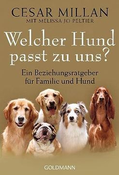 portada Welcher Hund Passt zu Uns? Ein Beziehungsratgeber für Familie und Hund (en Alemán)