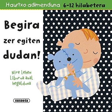 portada Begira zer Egiten Dudan! (Haurtxo Adimenduan 6-12 Hilabe) (in Basque)