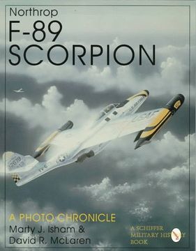 portada Northrop F-89 Scorpion: A Photo Chronicle (Schiffer Military History Book)