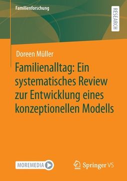 portada Familienalltag: Ein Systematisches Review Zur Entwicklung Eines Konzeptionellen Modells (en Alemán)