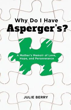 portada Why Do I Have Asperger's?: A Mother's Memoir of Love, Hope, and Perseverance