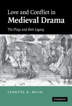 portada Love and Conflict in Medieval Drama: The Plays and Their Legacy (en Inglés)