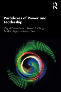 portada Paradoxes of Power and Leadership: A key Business Idea (en Inglés)