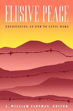portada elusive peace: negotiating an end to civil wars (en Inglés)