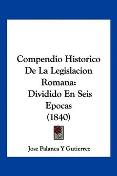 portada Compendio Historico de la Legislacion Romana: Dividido en Seis Epocas (1840)