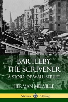portada Bartleby, the Scrivener: A Story of Wall Street (in English)