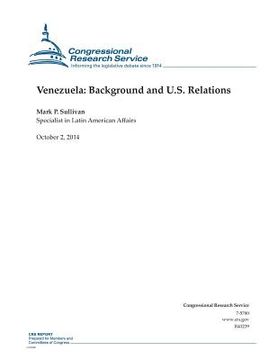 portada Venezuela: Background and U.S. Relations (en Inglés)