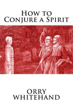 portada How to Conjure a Spirit (in English)