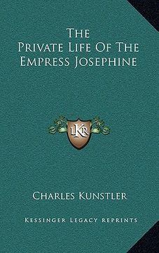 portada the private life of the empress josephine (en Inglés)