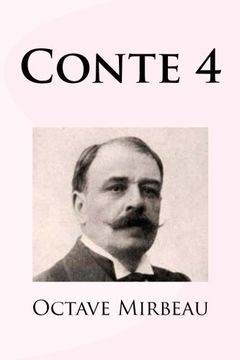 portada Conte 4 (Octave mirbeau conte 4) (Volume 4) (French Edition)