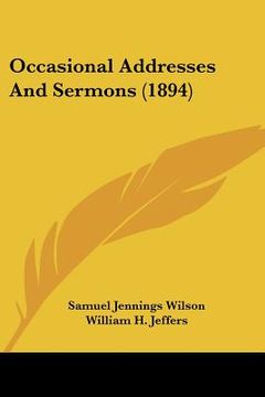 portada occasional addresses and sermons (1894) (en Inglés)