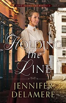 portada Holding the Line (Love Along the Wires) (en Inglés)