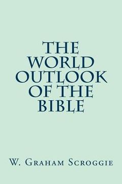 portada The World Outlook of the Bible (en Inglés)