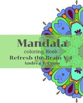 portada Mandala Coloring Book V.4: Coloring Book Refresh the Brain (en Inglés)