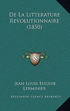 portada De La Litterature Revolutionnaire (1850) (en Francés)