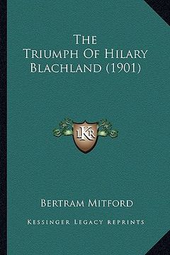 portada the triumph of hilary blachland (1901) (en Inglés)