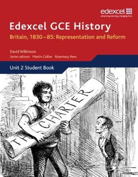 portada Edexcel GCE History AS Unit 2 B1 Britain, 1830-85: Representation and Reform