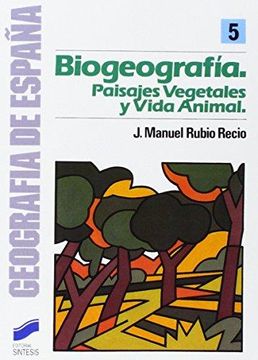 portada Biogeografia: Paisajes vegetales y vida animal (Coleccion Geografia de Espana) (Spanish Edition)