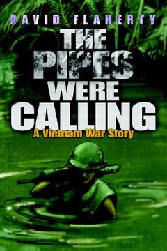 portada the pipes were calling: a vietnam war story (en Inglés)