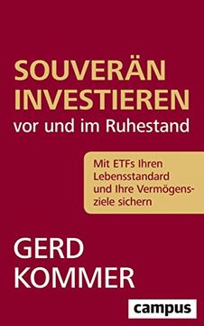portada Souverän Investieren vor und im Ruhestand: Mit Etfs Ihren Lebensstandard und Ihre Vermögensziele Sichern Kommer, Gerd (in German)