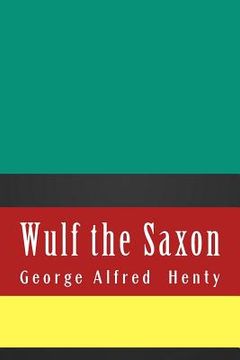 portada Wulf the Saxon (en Inglés)