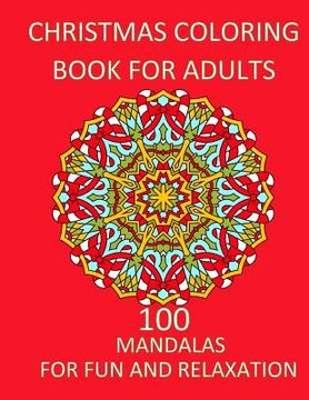 portada Christmas Coloring Book For Adults Relaxation and Fun: Adult Christmas Coloring Book Adult coloring Books Mandala (in English)