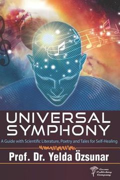 portada Universal Symphony: A Guide with Scientific Literature, Poetry and Tales for Self-Healing (en Inglés)