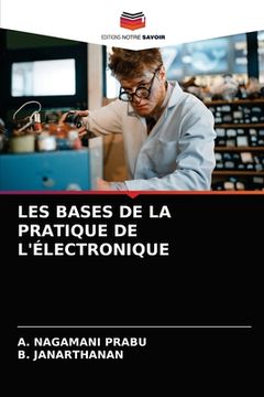 portada Les Bases de la Pratique de l'Électronique