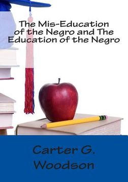 portada The Mis-Education of the Negro and The Education of the Negro (en Inglés)