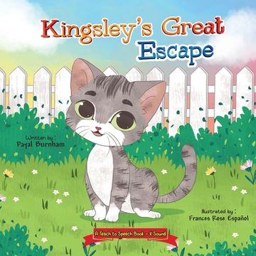 portada Kingsley's Great Escape: A Teach to Speech Book 'K' Sound (en Inglés)