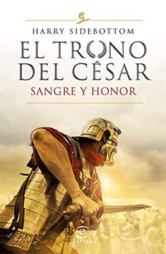 portada Serie el Trono del César. Sangre y Honor (Espasa Narrativa) (in Spanish)