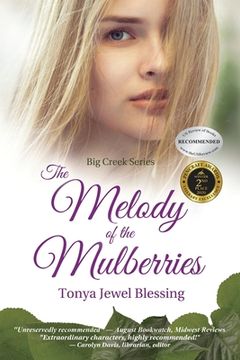 portada The Melody of the Mulberries: (Big Creek) (en Inglés)